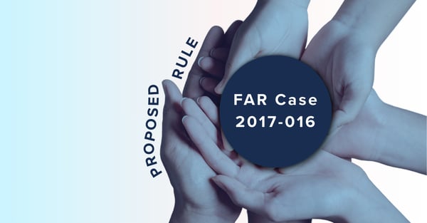 The proposed rule FAR Case 2017-016